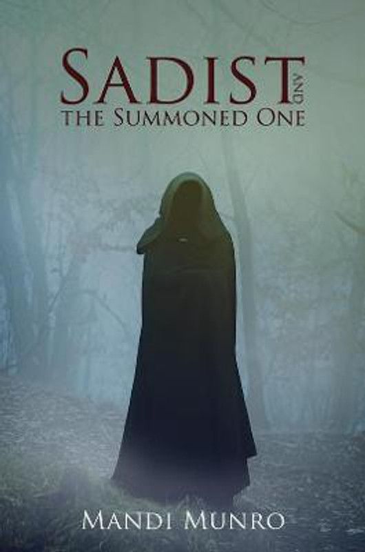 Sadist and the Summoned One  (English, Paperback, Munro Mandi)