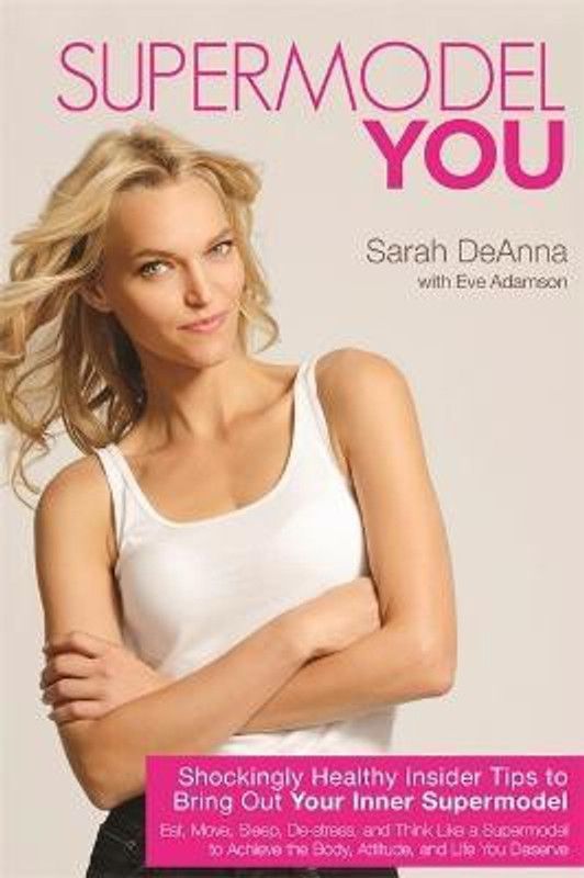 Supermodel YOU  (English, Paperback, DeAnna Sarah)