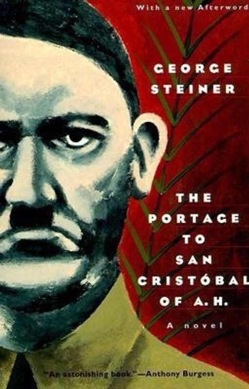 The Portage to San Cristobel of A.H.  (English, Paperback, Steiner George)