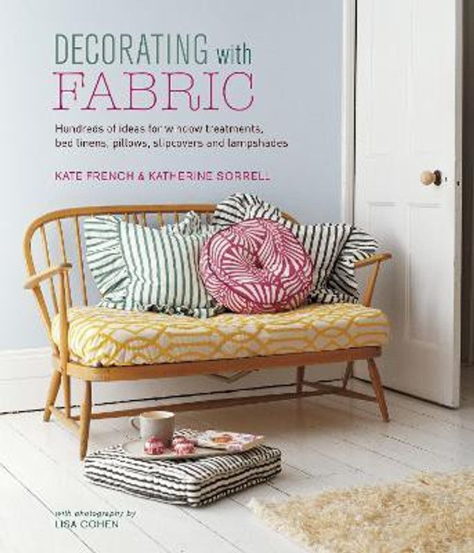 Decorating with Fabric  (English, Hardcover, French Kate)