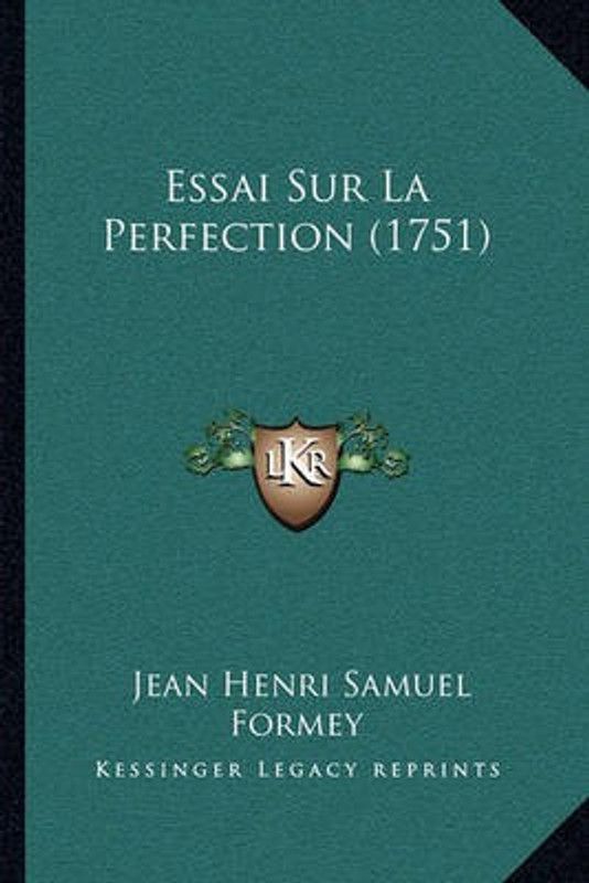 Essai Sur La Perfection (1751)  (French, Paperback, Formey Jean Henri Samuel)