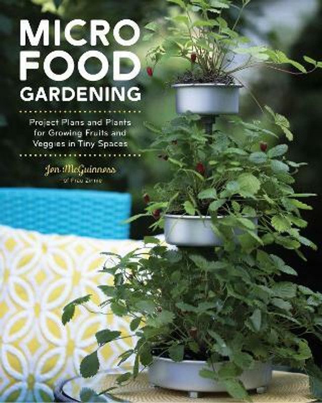 Micro Food Gardening  (English, Paperback, McGuinness Jennifer)