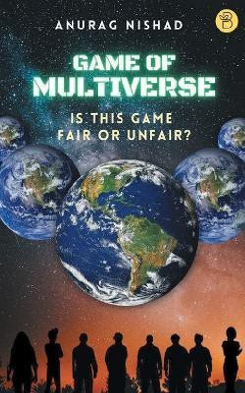 Game of Multiverse  (English, Paperback, Nishad Anurag)