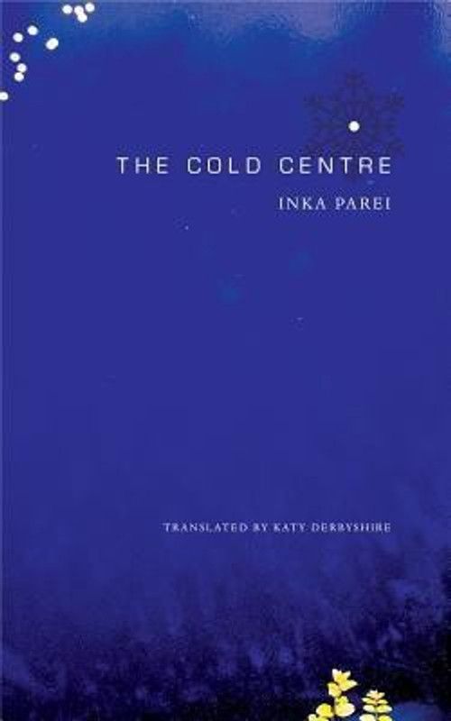 The Cold Centre  (English, Hardcover, Parei Inka)