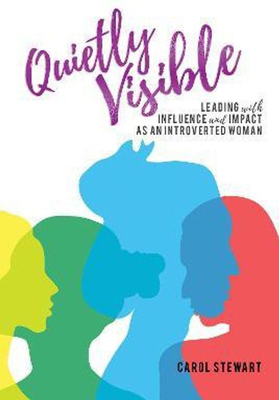 Quietly Visible  (English, Paperback, Stewart Carol)