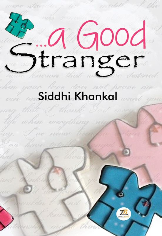 A Good Stranger  (English, Paperback, Khankal Siddhi)