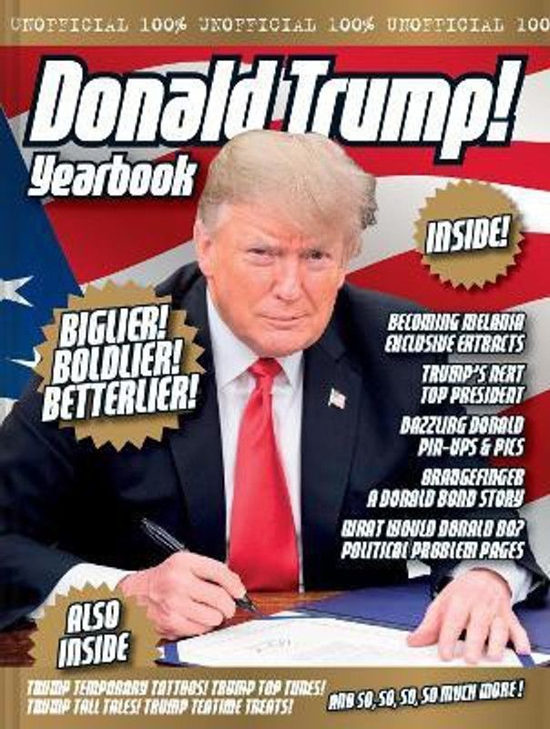 The Unofficial Donald Trump Yearbook  (English, Hardcover, Goodwin Adam G)