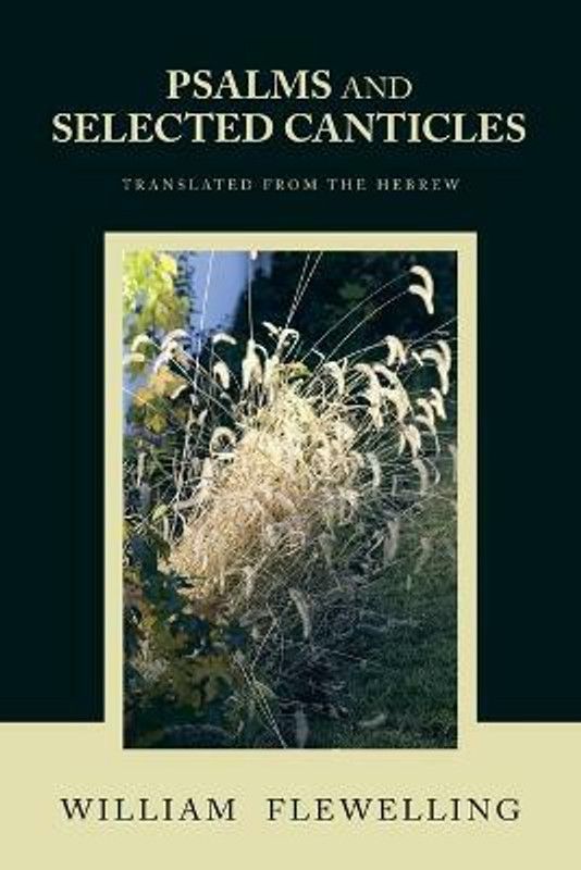 Psalms and Selected Canticles  (English, Paperback, Flewelling William)
