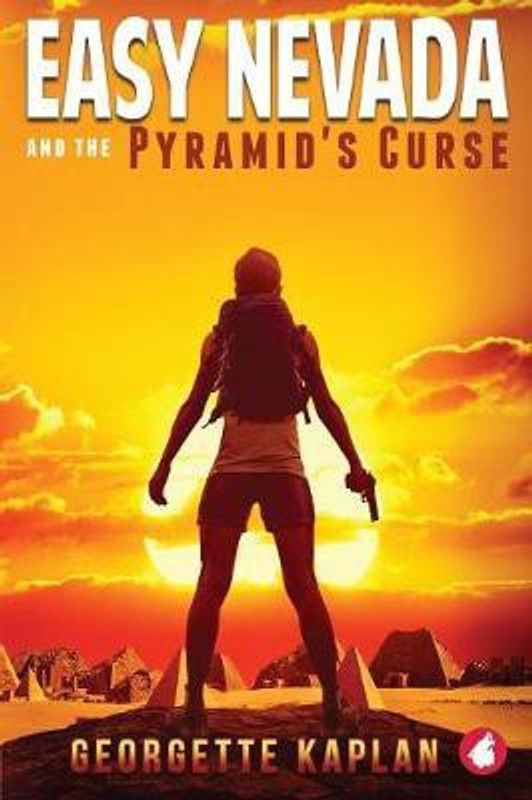 Easy Nevada and the Pyramid's Curse  (English, Paperback, Kaplan Georgette)