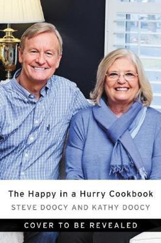 The Happy in a Hurry Cookbook  (English, Hardcover, Doocy Steve)