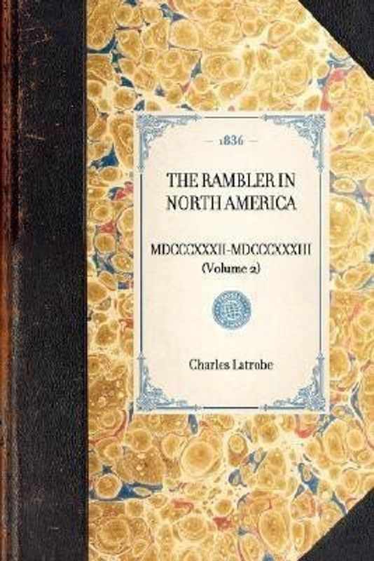 Rambler in North America (Vol 2)  (English, Hardcover, Latrobe Charles)