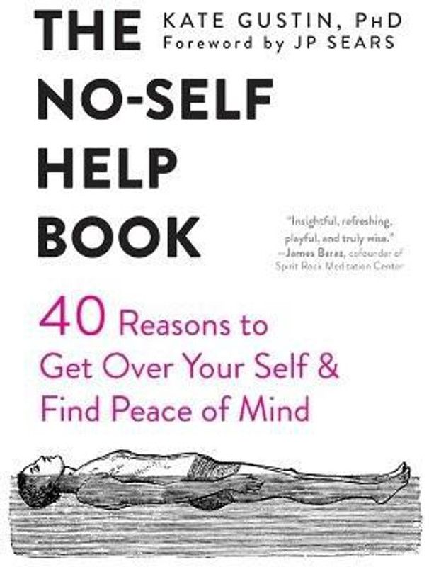 The No-Self Help Book  (English, Paperback, Gustin Kate)