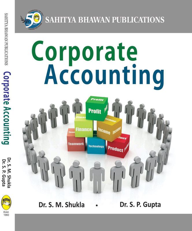 Corporate Accounting For B.Com (Hons.) Ist Semester of Aligarh Muslim University  (English, Paperback, Dr. S.M. Shukla, Dr. K.L. Gupta)