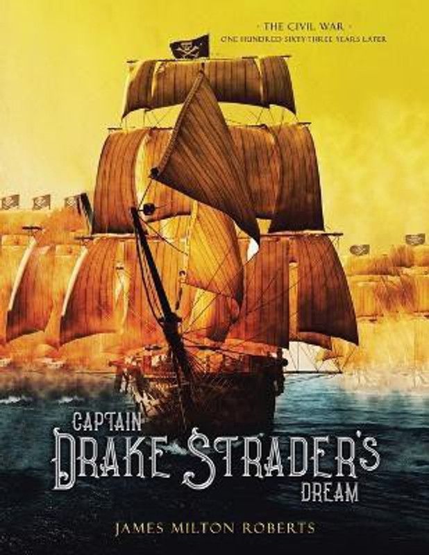 Captain Drake Strader's Dream  (English, Paperback, Roberts James Milton)