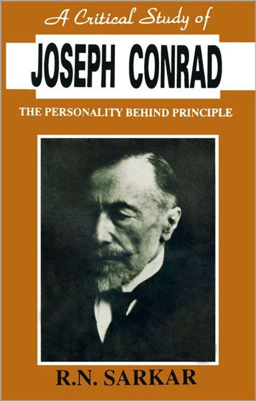 A Critical Study of Joseph Conrad  (English, Hardcover, Biswas J.K.)