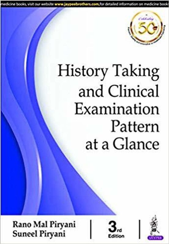 HISTORY TAKING AND CLINICAL EXAMINATION PATTERN AT A GLANCE  (English, Paperback, PIRYANI RANO MAL)