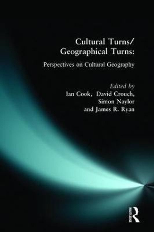 Cultural Turns/Geographical Turns  (English, Paperback, Naylor Simon)