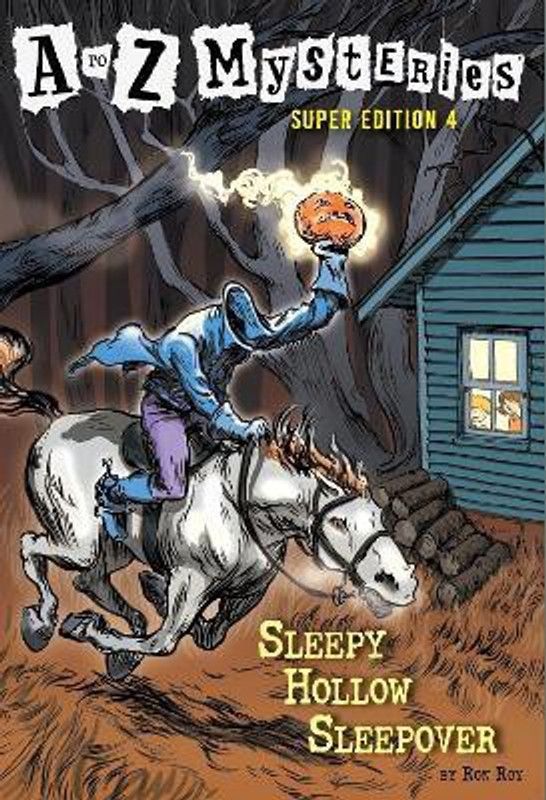 A to Z Mysteries Super Edition #4: Sleepy Hollow Sleepover  (English, Paperback, Roy Ron)