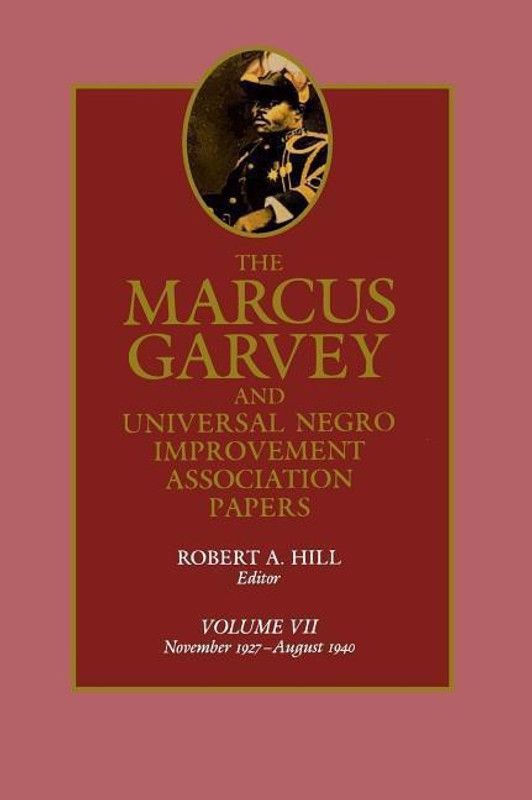The Marcus Garvey and Universal Negro Improvement Association Papers, Vol. VII  (English, Hardcover, Garvey Marcus)