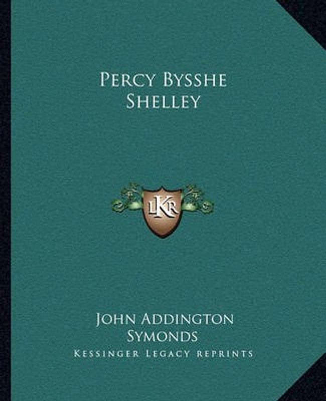 Percy Bysshe Shelley  (English, Paperback, Symonds John Addington)
