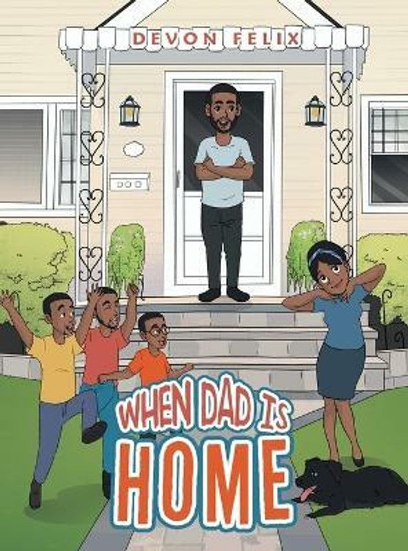 When Dad Is Home  (English, Hardcover, Felix Devon)