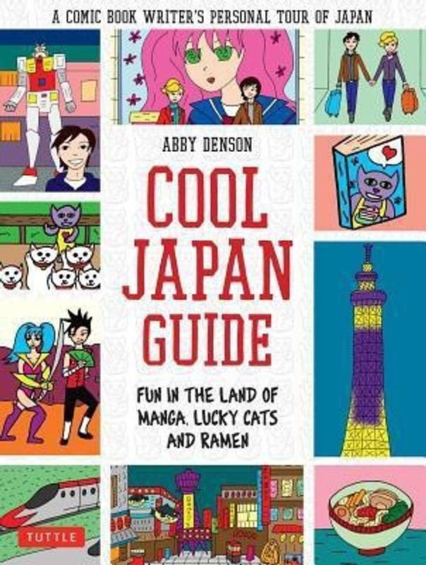 Cool Japan Guide  (English, Paperback, Denson Abby)