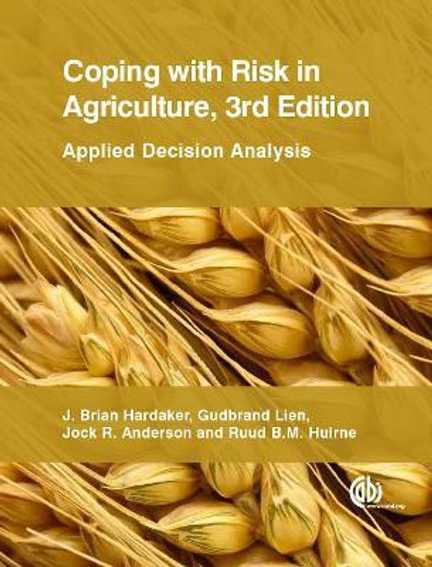 Coping with Risk in Agriculture  (English, Paperback, Hardaker J Brian)