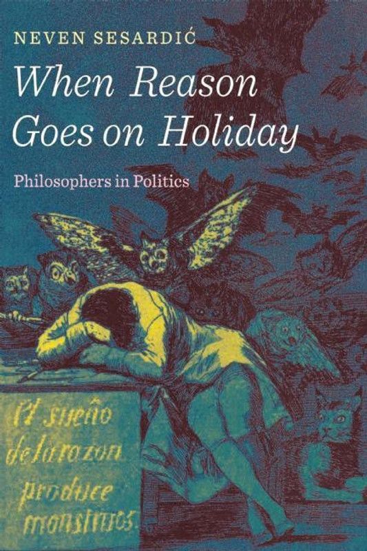 When Reason Goes on Holiday  (English, Hardcover, Sesardic Neven)