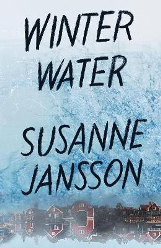 Winter Water  (English, Paperback, Jansson Susanne)