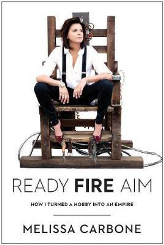 Ready, Fire, Aim  (English, Hardcover, Carbone Melissa)