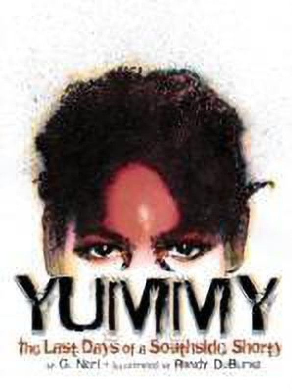 Yummy: The Last Days Of A Southside Shorty  (English, Paperback, Neri G.)