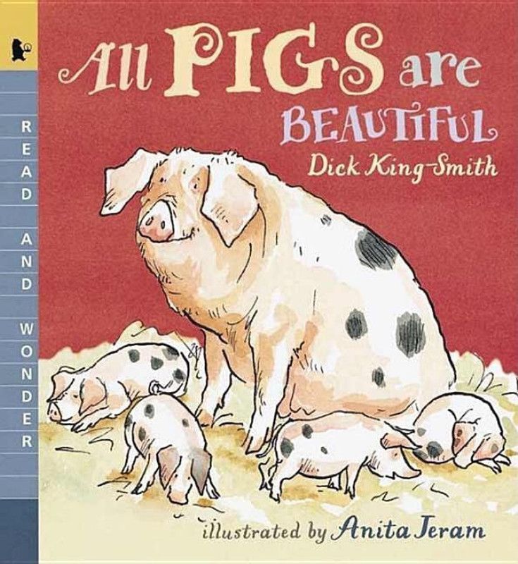 All Pigs Are Beautiful  (English, Paperback, King-Smith Dick)