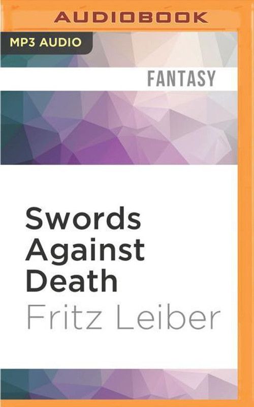 Swords Against Death  (English, CD-Audio, Leiber Fritz)