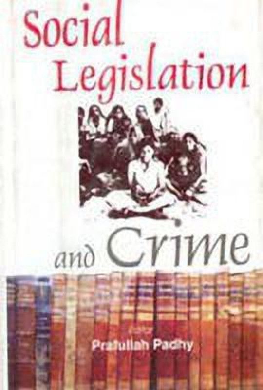 Social Legislation and Crime  (English, Hardcover, Padhy Prafullah)