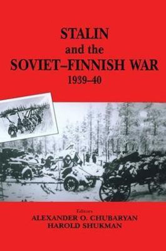 Stalin and the Soviet-Finnish War, 1939-1940  (English, Paperback, unknown)
