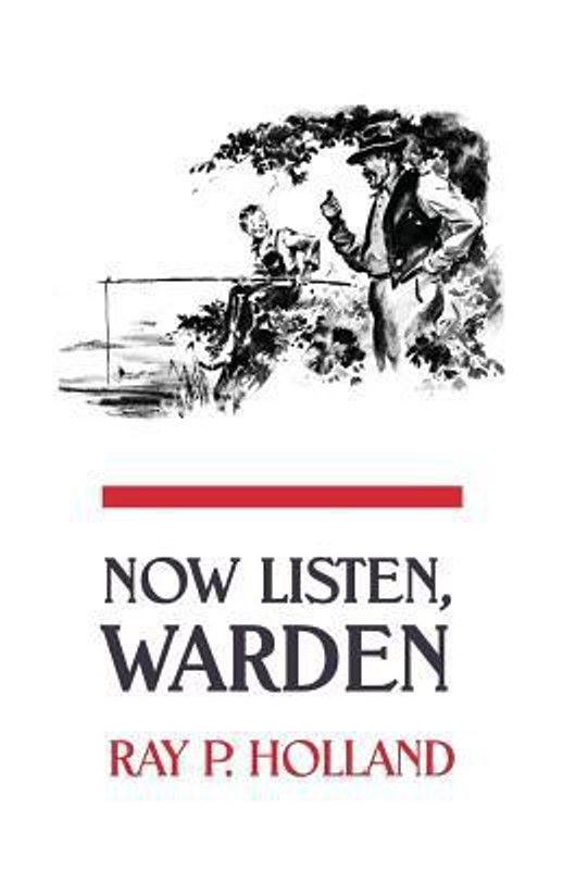 Now Listen, Warden  (English, Paperback, Holland Ray P)