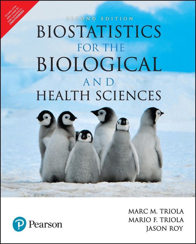 Biostatistics for the Biological and Health Sciences | Second Edition | By Pearson  (English, Paperback, Marc M. Triola, Mario F. Triola)