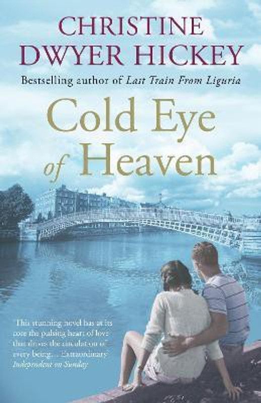 Cold Eye of Heaven  (English, Paperback, Hickey Christine Dwyer)