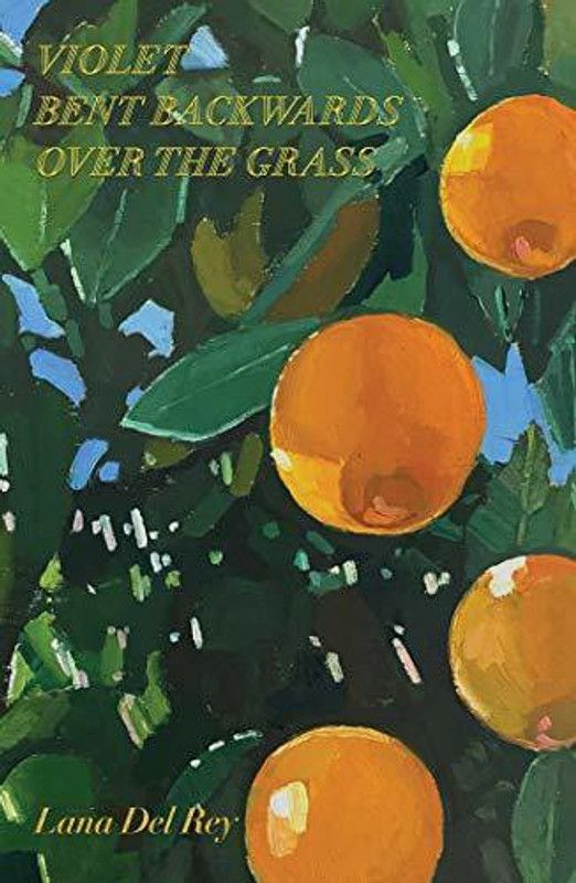 Violet Bent Backwards Over the Grass  (English, Hardcover, del Rey Lana)