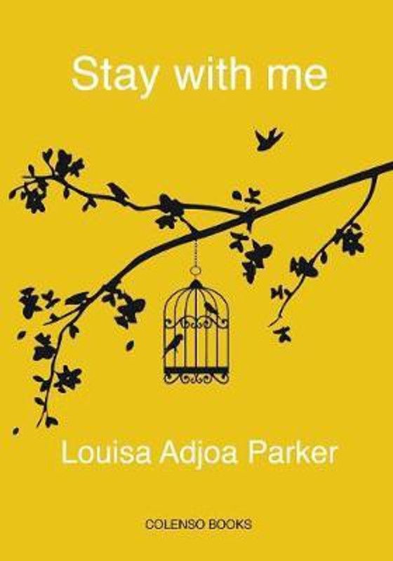 Stay with me  (English, Paperback, Parker Louisa Adjoa)