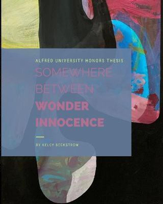 Somewhere Between Wonder and Innocence  (English, Paperback, Beckstrom Kelcy)