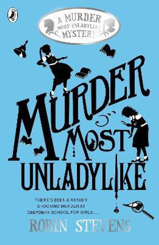 Murder Most Unladylike  (English, Paperback, Stevens Robin)