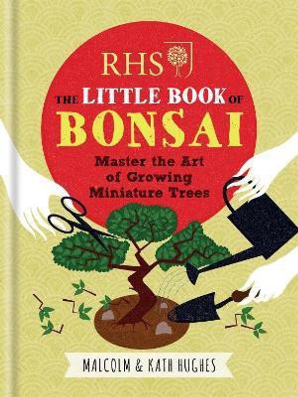 RHS The Little Book of Bonsai  (English, Hardcover, Hughes Malcolm)
