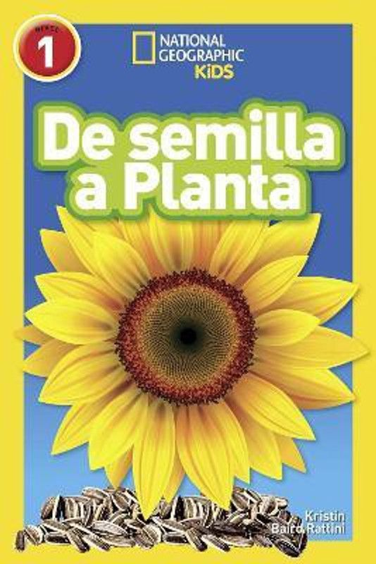 De Semilla a Planta (L1)  (English, Paperback, National Geographic Kids Kristin Baird)