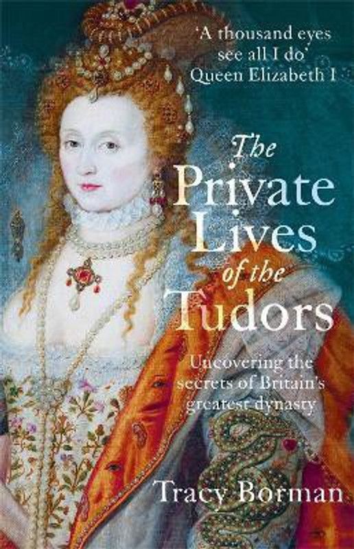The Private Lives of the Tudors  (English, Paperback, Borman Tracy)