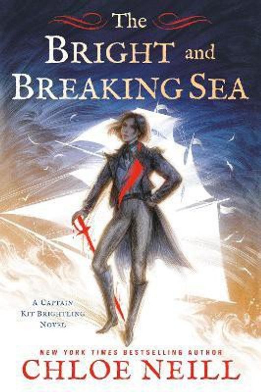 The Bright And Breaking Sea  (English, Paperback, Neill Chloe)