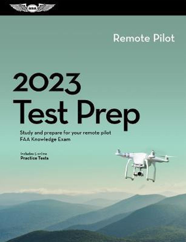 2023 Remote Pilot Test Prep  (English, Paperback, ASA Test Prep Board)