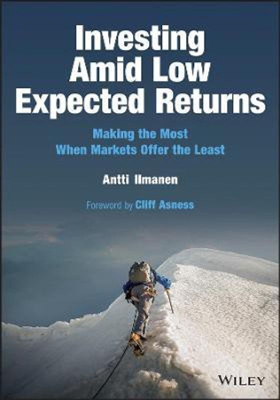 Investing Amid Low Expected Returns  (English, Hardcover, Ilmanen Antti)