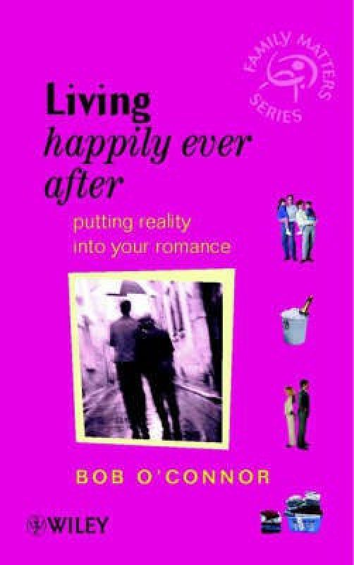 Living Happily Ever After  (English, Paperback, O'Connor Bob)