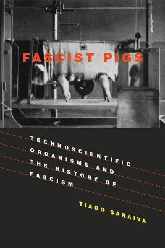 Fascist Pigs  (English, Paperback, Saraiva Tiago)